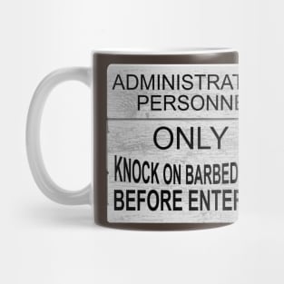 Administrative Personnel Only Mug